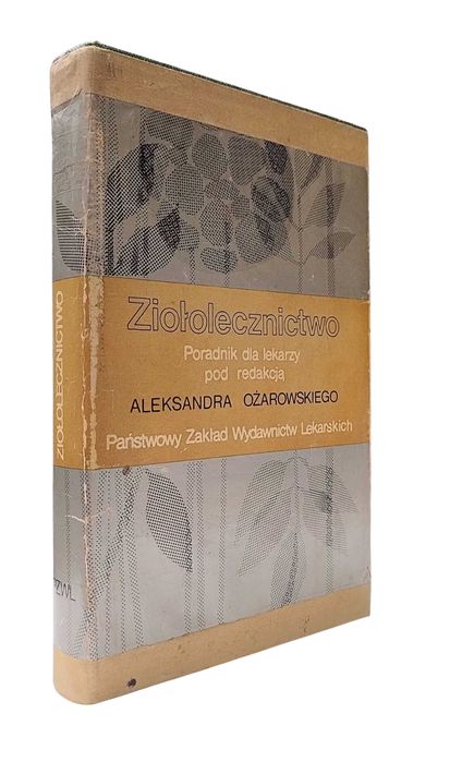 A. Ożarowski - Ziołolecznictwo [1976]