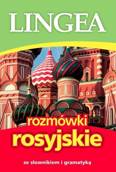 Rozmówki Rosyjskie Ze Słownikiem I Gramatyką Wyd. 6 Lingea