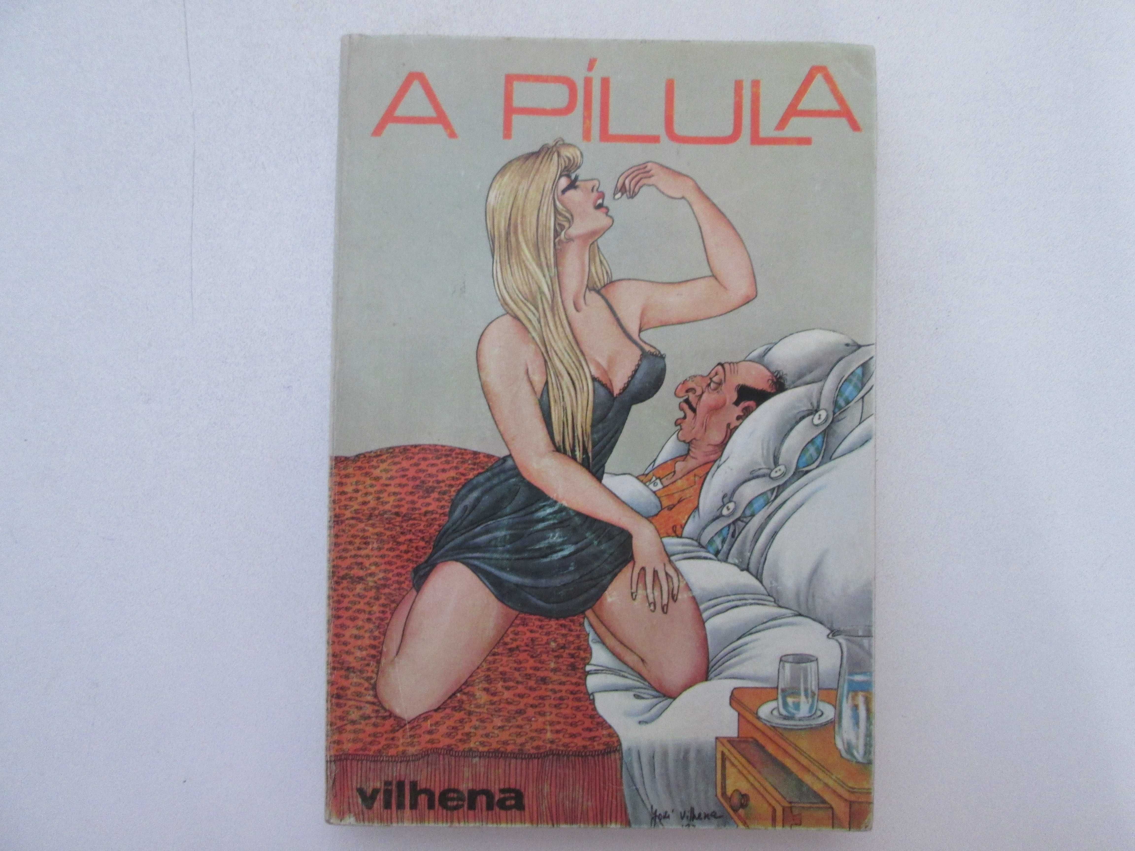 A Pílula- José Vilhena