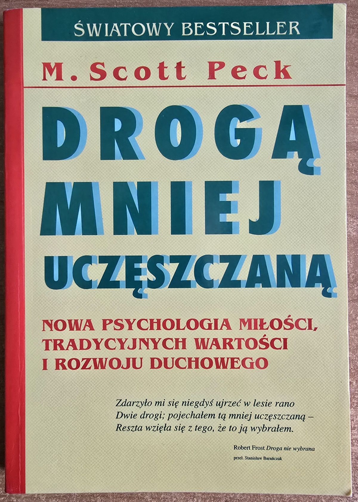Drogą mniej uczęszczaną - Nowa psychologia miłości- M. Scott Peck