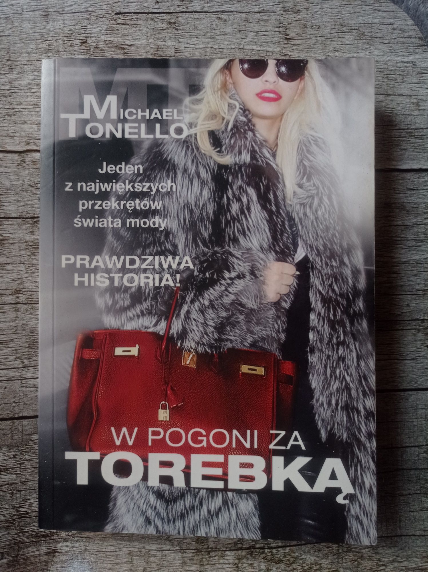 UNIKAT Książka W pogoni za torebką Michael Tonello, torebka BIRKIN