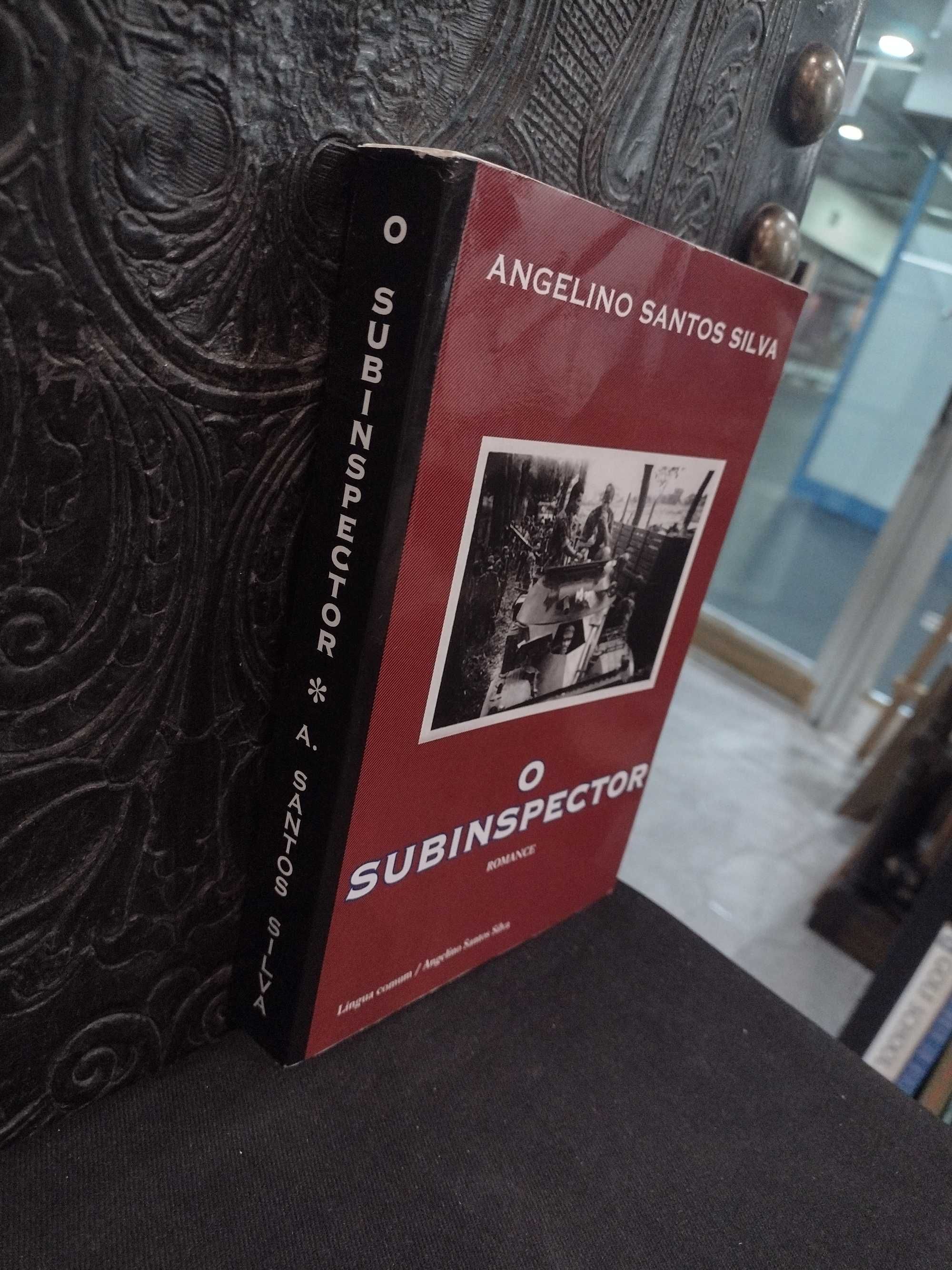 O Subinspector - Angelino Santos Silva