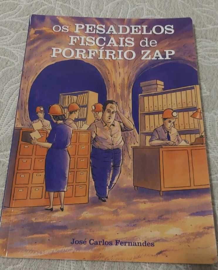 Os pesadelos fiscais de Porfirio Zap, de José Carlos Fernandes