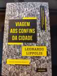 Viagem aos confins da cidade - Leonardo Lippolis