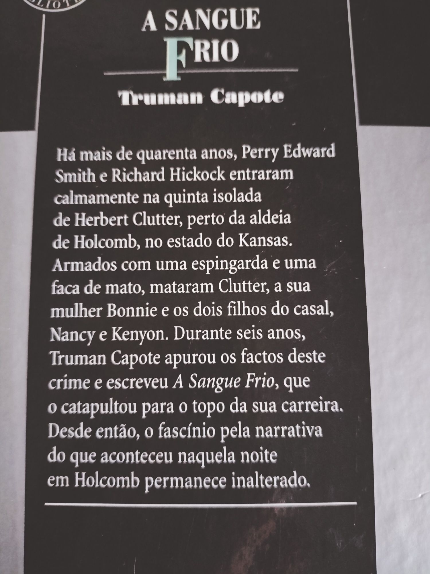 Truman Capote - A Sangue Frio e Guia para ficar a saber ainda menos