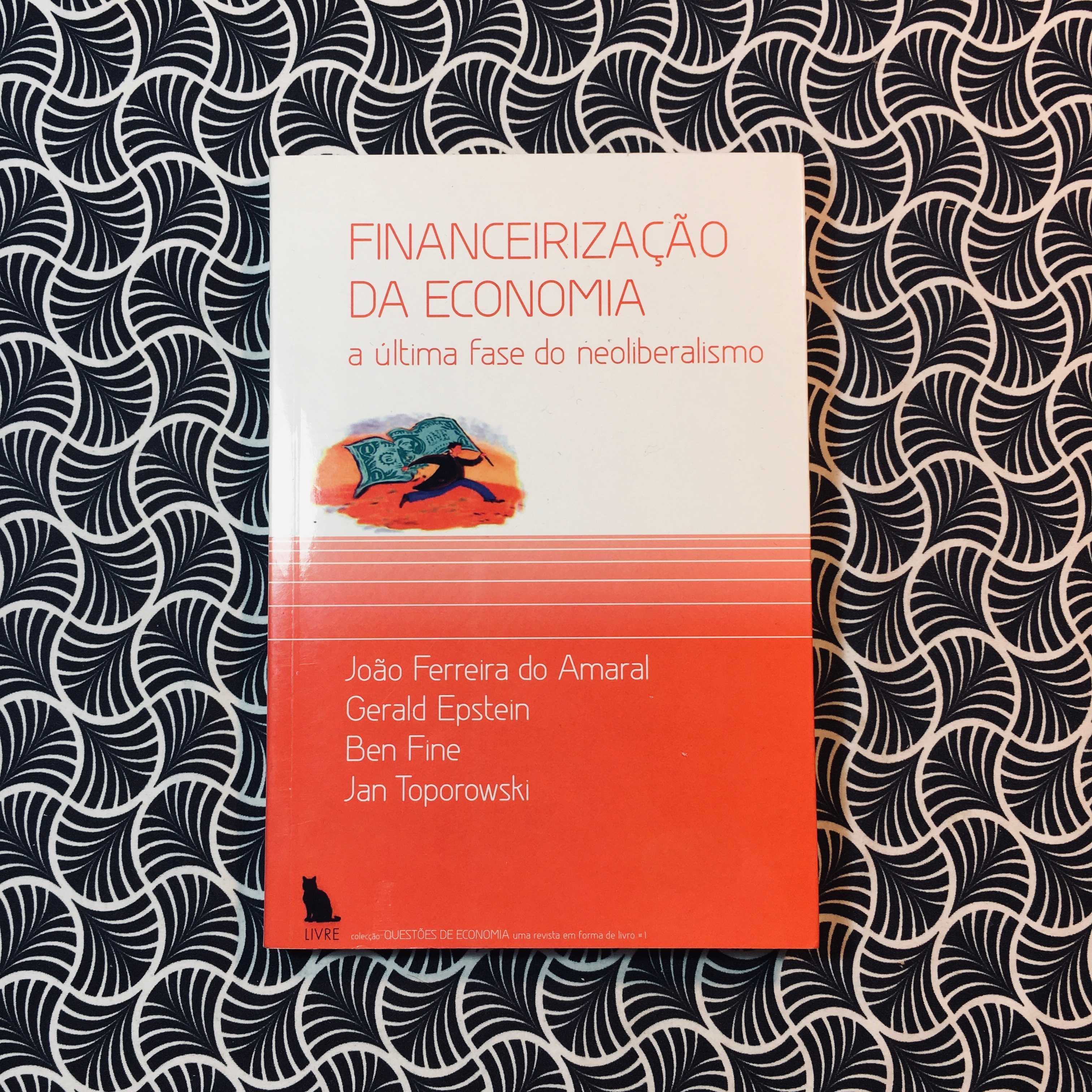 Financeirização da Economia, a Última Fase do Neoliberalismo