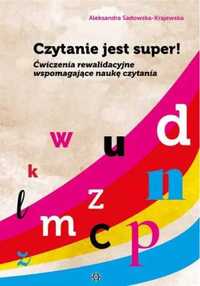 Czytanie jest super! Ćwiczenia rewalidacyjne.. - Aleksandra Sadowska-