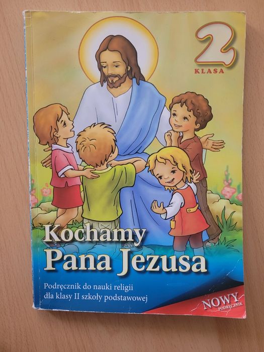 Kochamy Pana Jezusa 2 podręcznik do religii