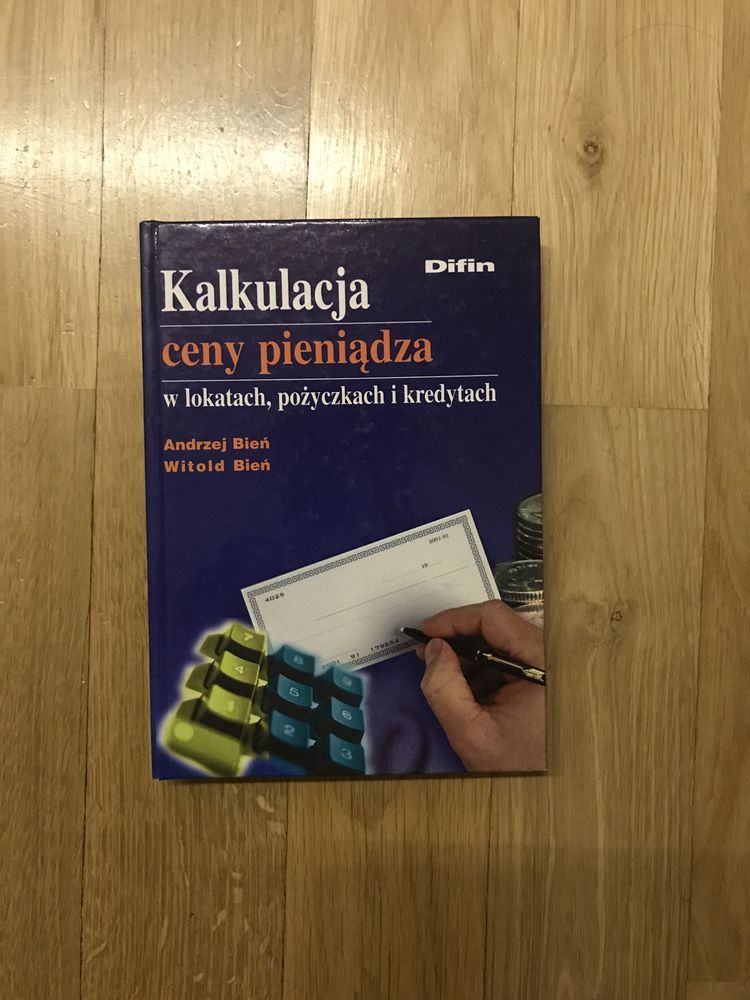 Kalkulacja ceny pieniądza w lokatach, pożyczkach i kredytach