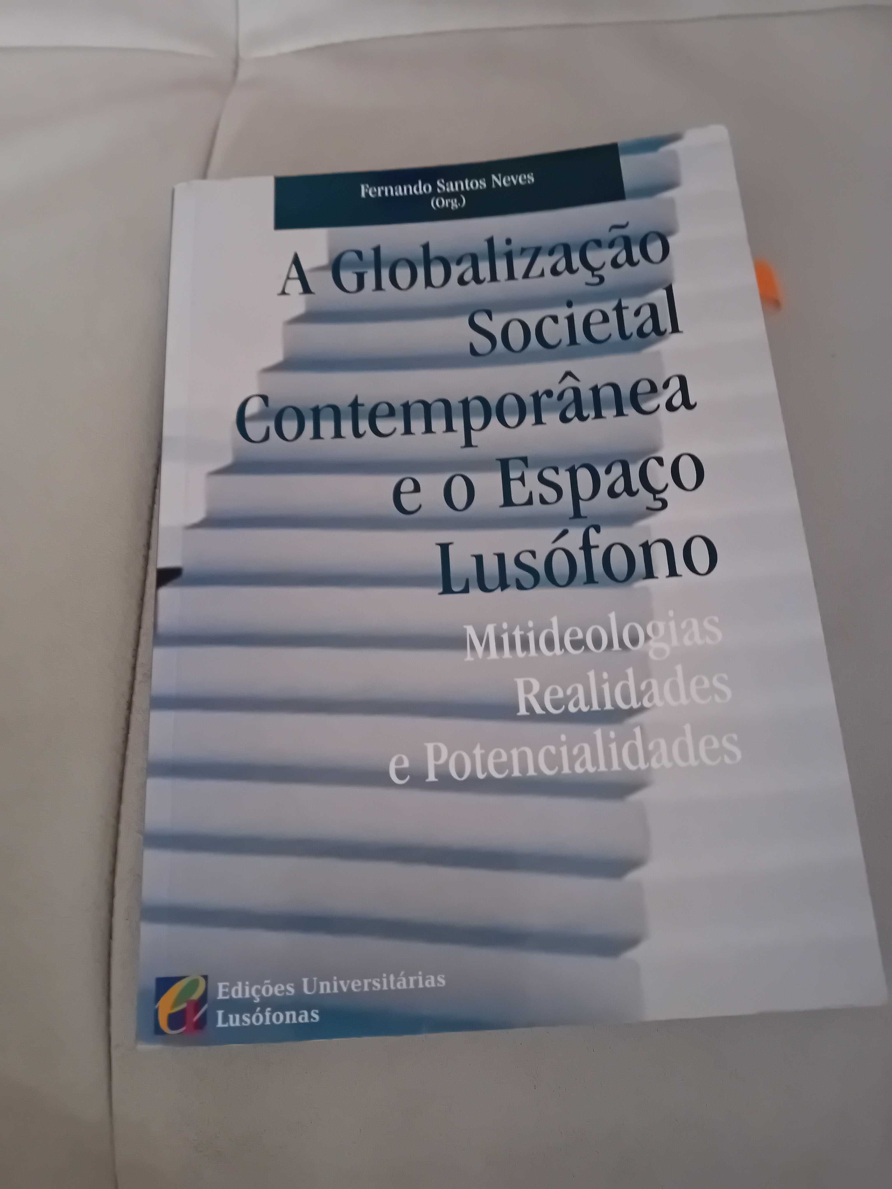 A Globalização Societal contemporânea e o espaço lusófono