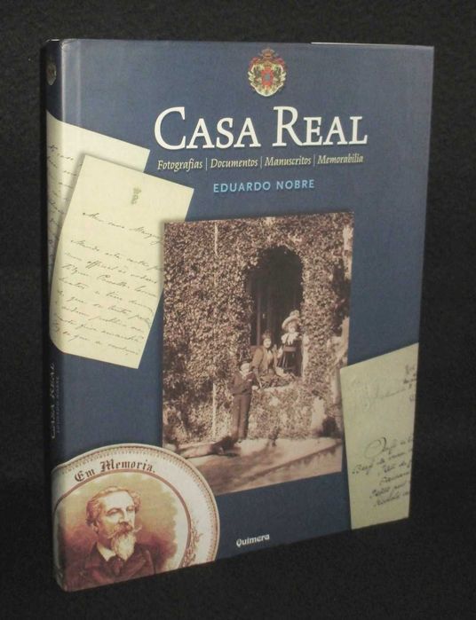 Livro Casa Real Eduardo Nobre 1ª edição 2003