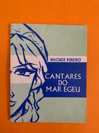 Cantares do Mar Egeu - Wagner Ribeiro