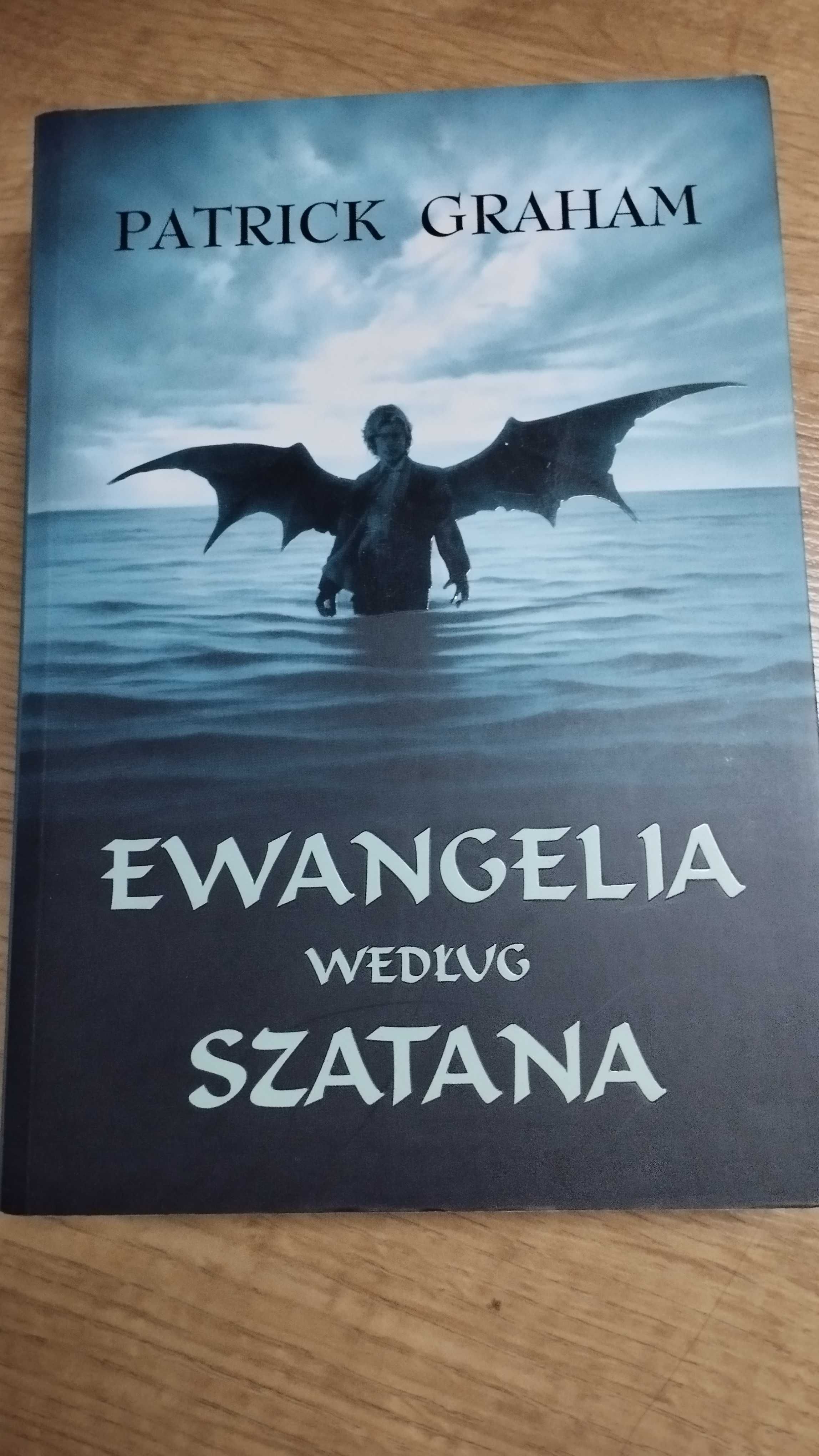 Ewangelia według szatana Patrick Graham