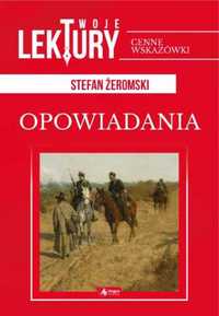 Opowiadania. Stefan Żeromski TW - Stefan Żeromski