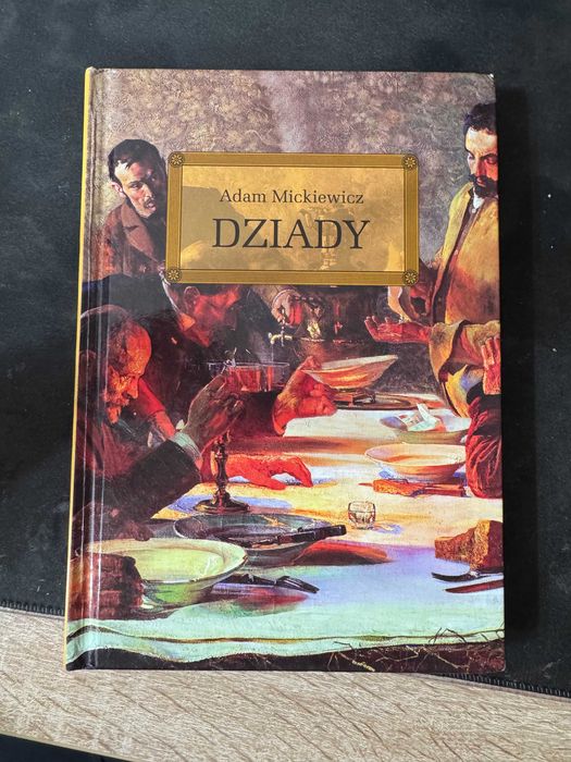 Lektura "Dziady" Adam Mickiewicz z opracowaniem