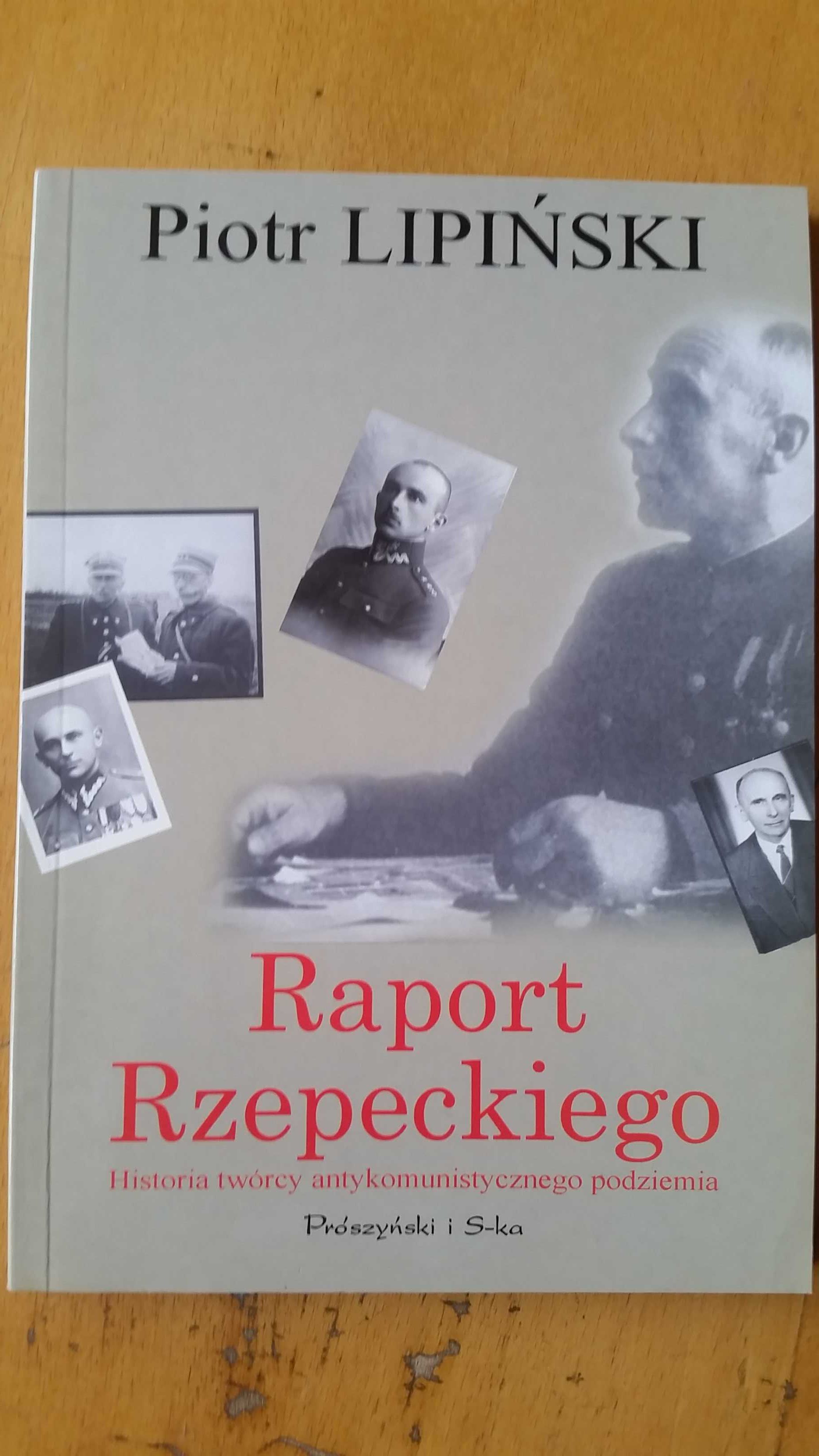 Piotr Lipiński Raport Rzepeckiego
