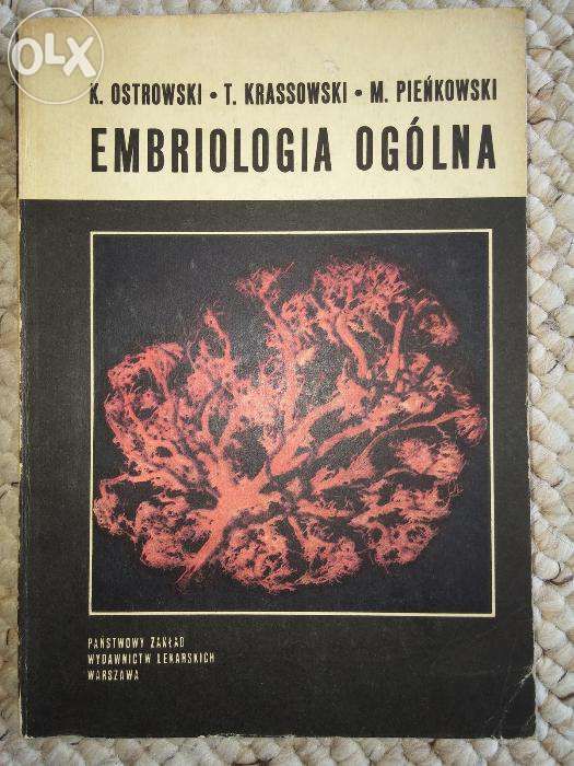 Embriologia ogólna - K. Ostrowski, T. Krassowski, M. Pieńkowski
