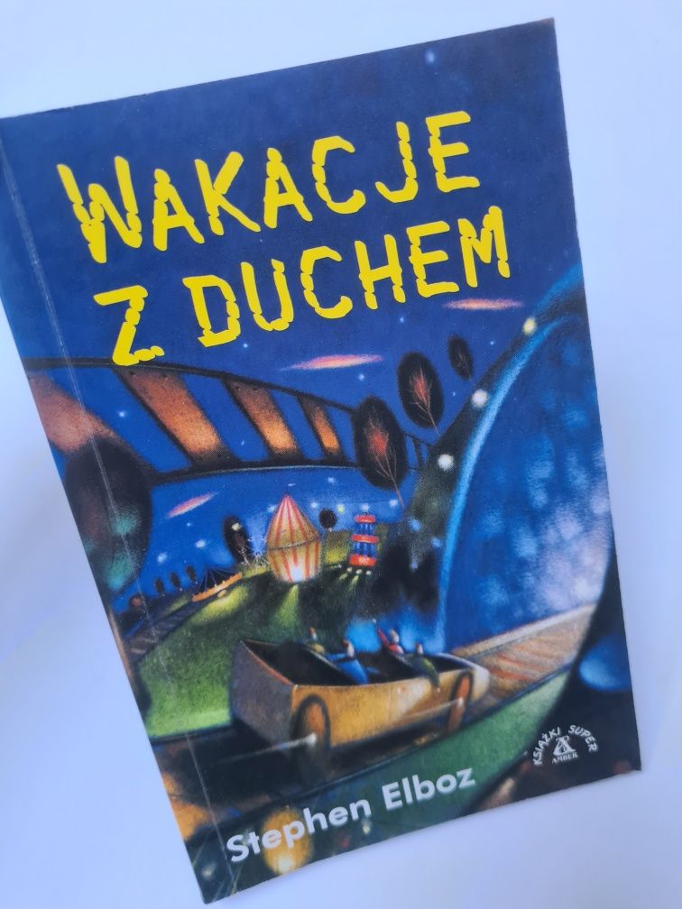 Wakacje z duchem - Stephen Elboz