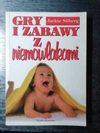 Książka Gry i zabawy z niemowlakami Jackie Silberg