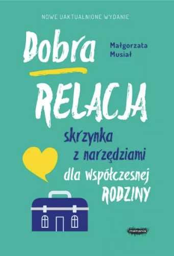 Dobra relacja - Małgorzata Musiał