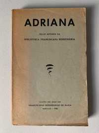 Adriana, Pelos Autores da Biblioteca Franciscana Missionária