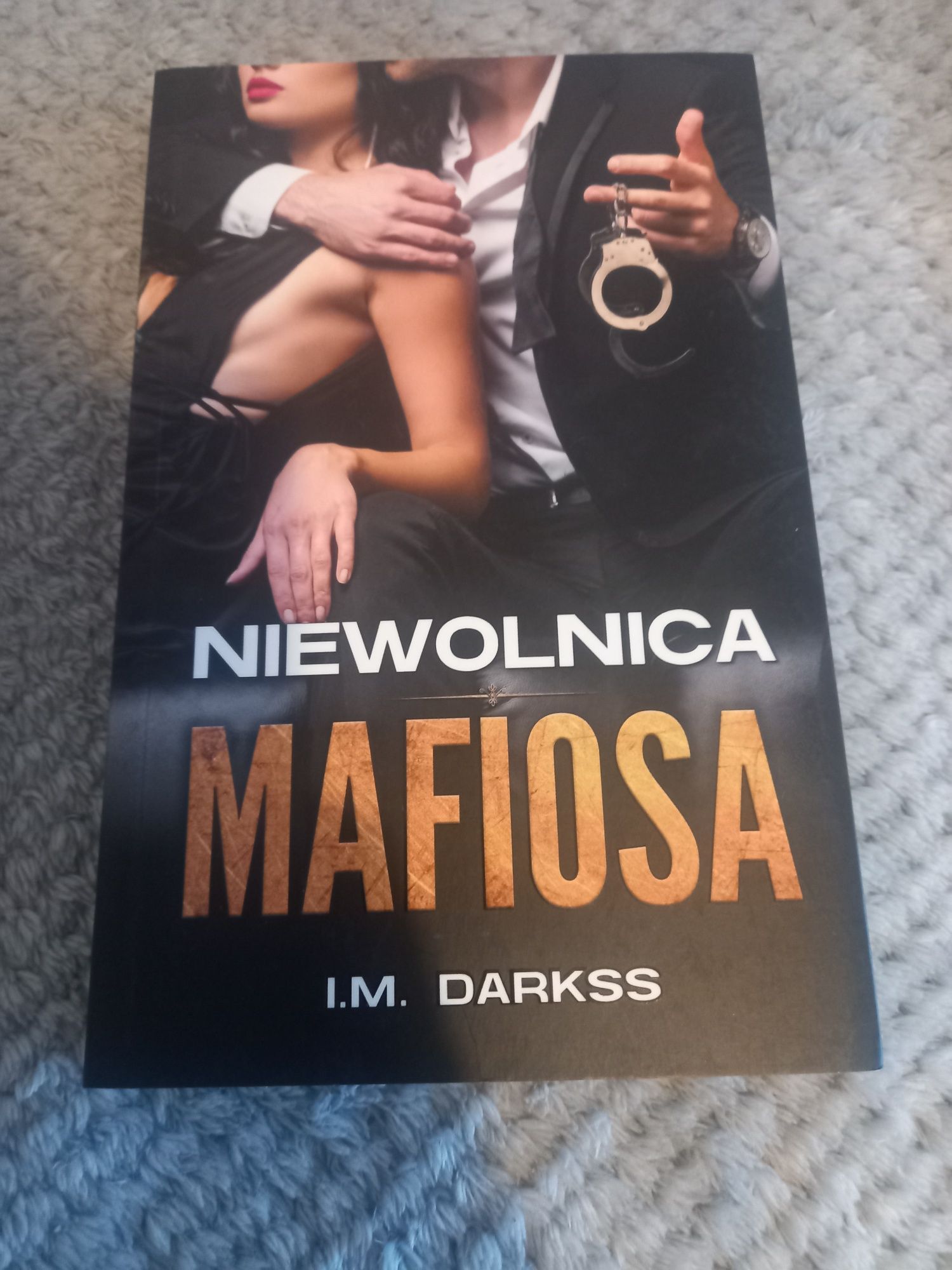 Niewolnica mafiosa - I.M.Darkss