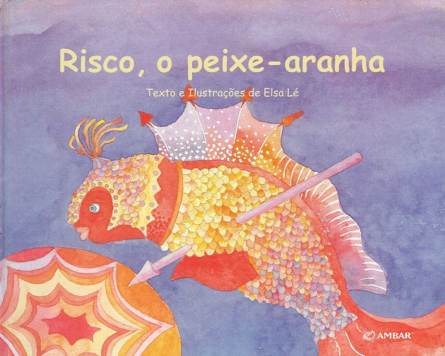 7518

Risco, o Peixe-Aranha
de Elsa Lé