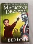 „Magiczne drzewo-Berło” Andrzej Maleszka
