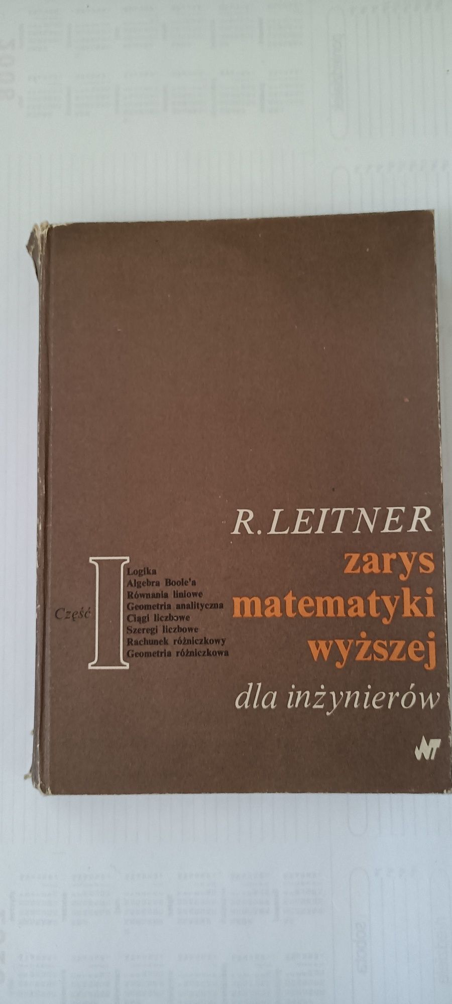 Zarys matematyki wyższej dla inżynierów R.Leitner