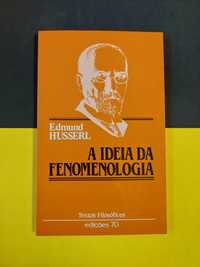 Edmund Husserl - A ideia da fenomenologia