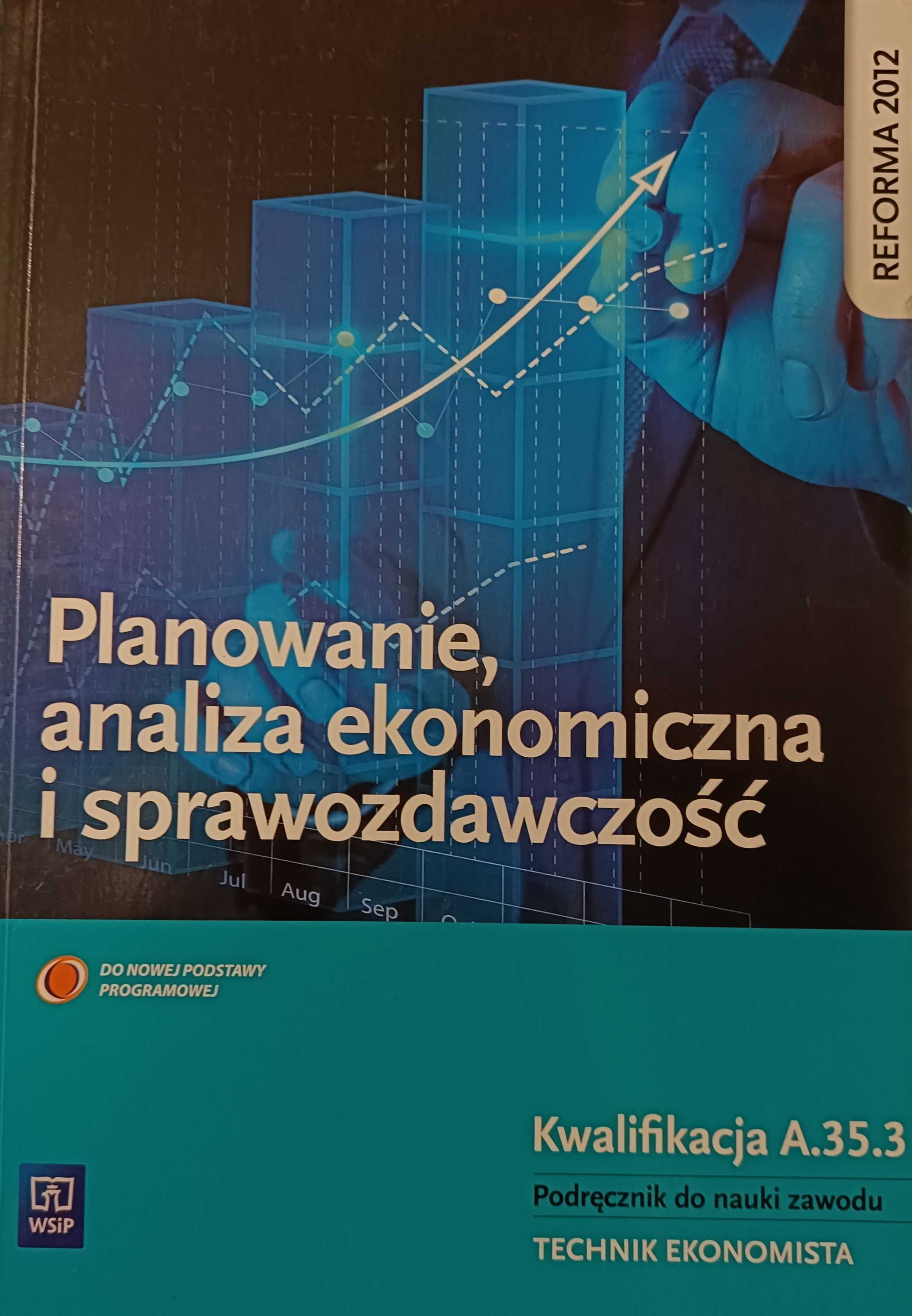 Planowanie, analiza ekonomiczna i sprawozdawczość. Podręcznik