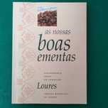 As Nossas Boas Ementas - Gastronomia Sadia do Concelho de Loures