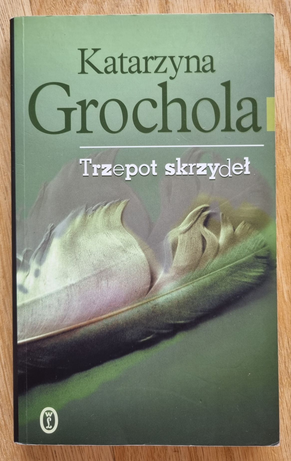 Trzepot skrzydeł- Katarzyna Grochola