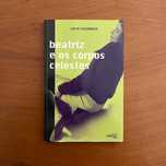 Lucía Etxebarría - Beatriz e os Corpos Celestes