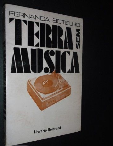 Fernanda Botelho);Terra Sem Música;