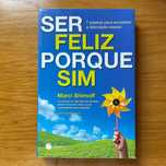 Ser feliz porque sim - Marci Shimoff