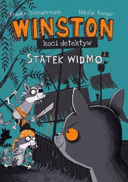 Winston - Koci Detektyw. Statek Widmo Frauke Scheunemann Nowa