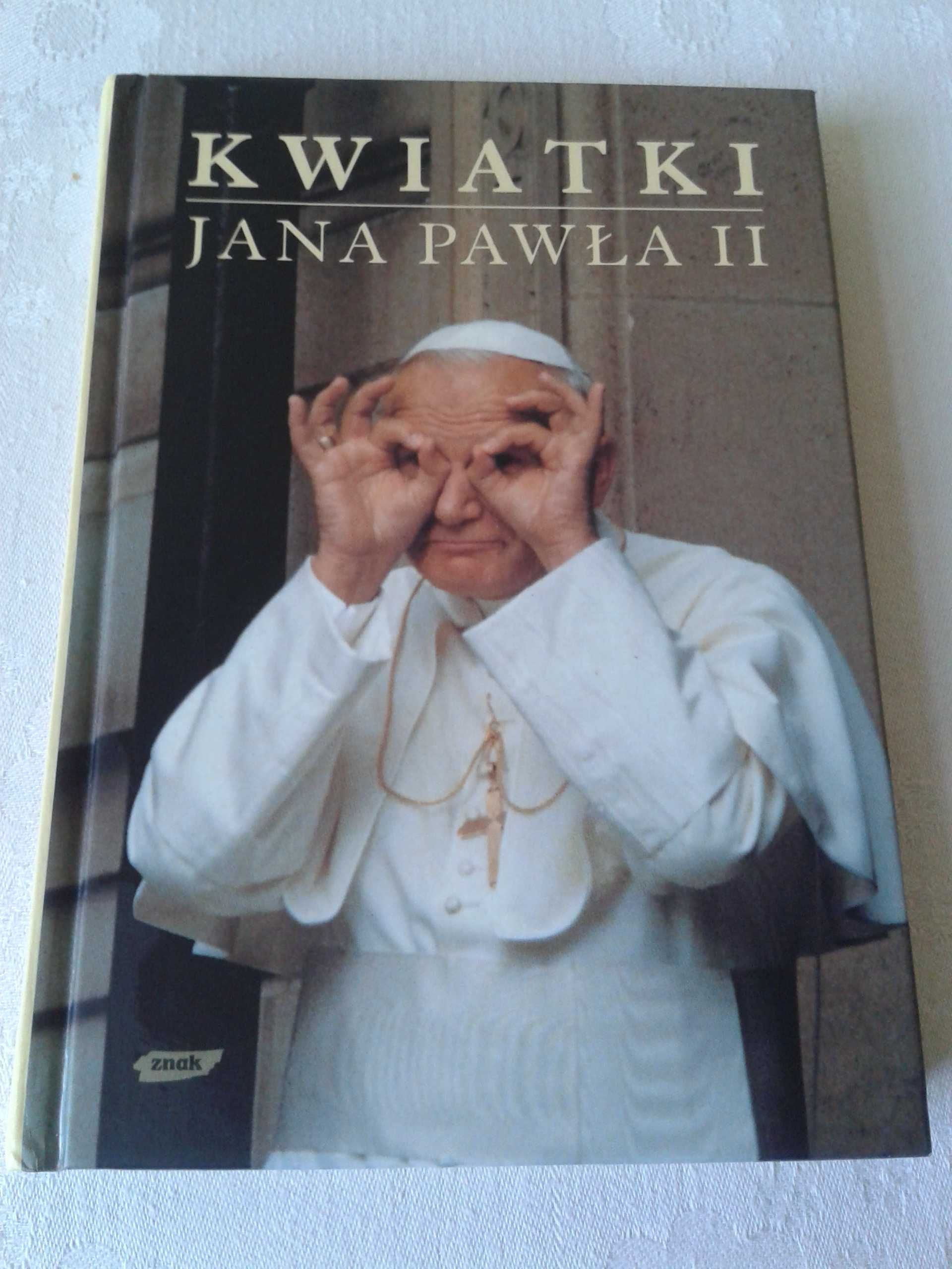 Kwiatki Jana Pawła II książka