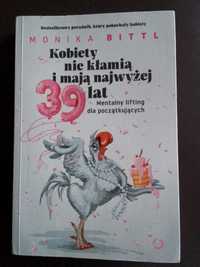 Książka kobiety nie kłamią,że mają najwyżej 39 lat.