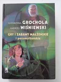 Gry I Zabawy Małżeńskie I Pozamałżeńskie - Katarzyna Grochola