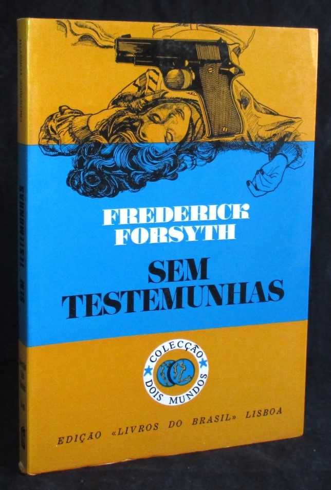 Livro Sem Testemunhas Frederick Forsyth Dois Mundos