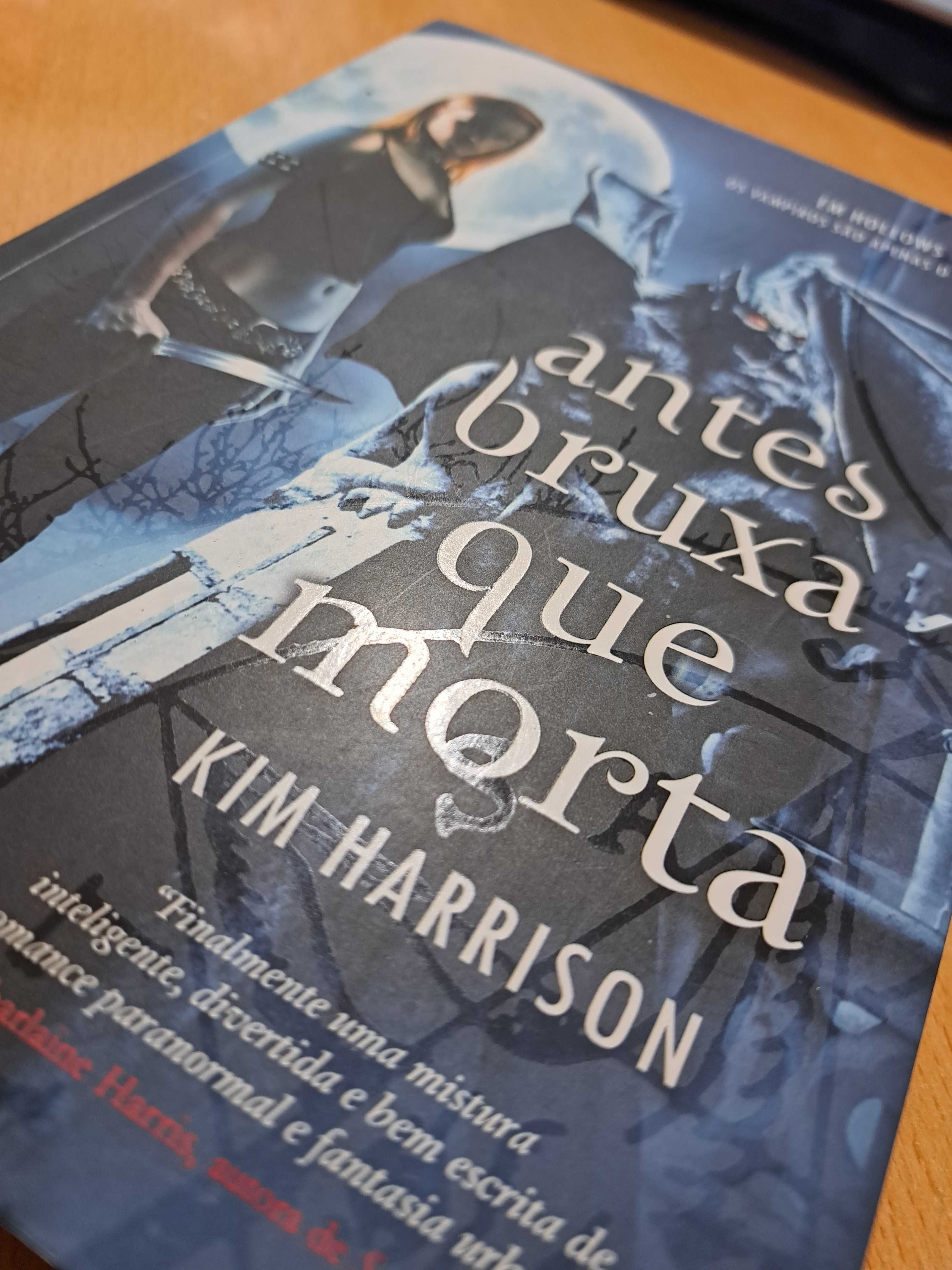 Antes Bruxa que Morta de Kim Harrison