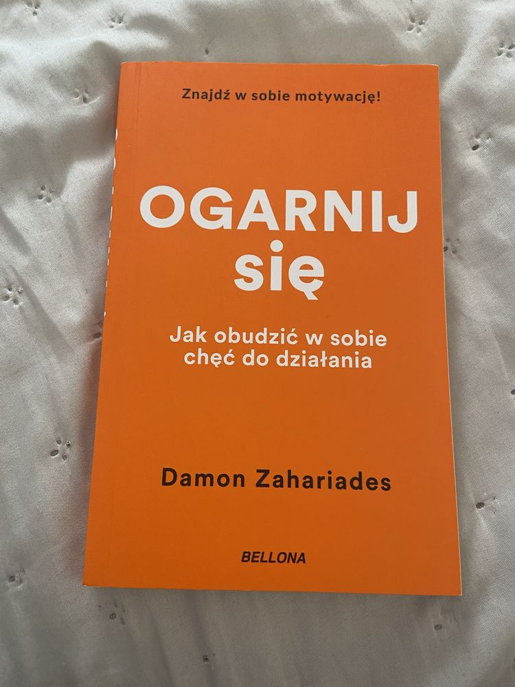 Książka NOWA Ogarnij się Jak obudzić w sobie chęć do działania