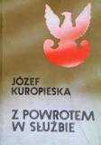 Z powrotem w służbie  Józef Kuropieska