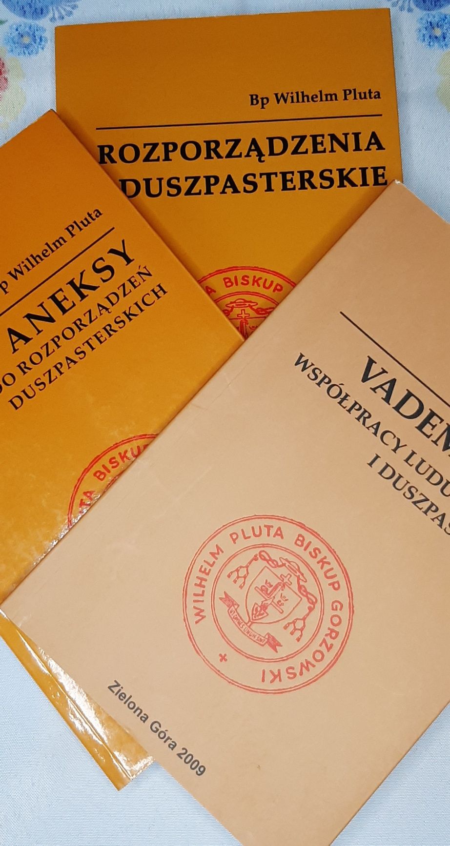 Biskup Wilhelm Pluta - Rozporzadzenia, Aneksy i Vademecum
