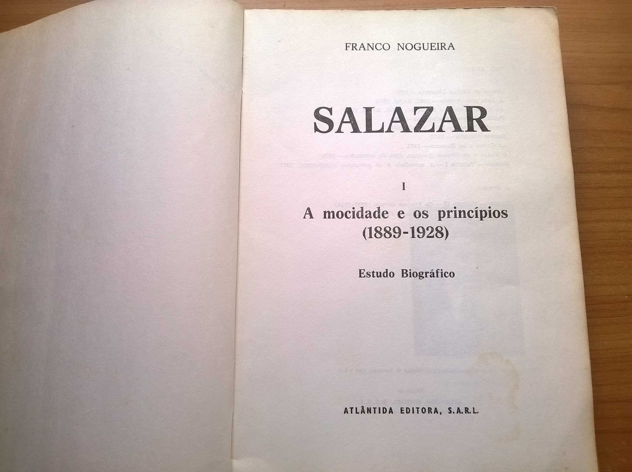 Salazar (vol 1) A Mocidade e os Princípios - Franco Nogueira