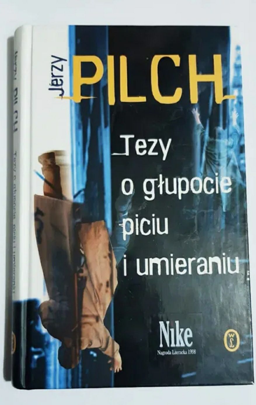 Jerzy Pilch tezy o głupocie piciu i umieraniu ZZ157