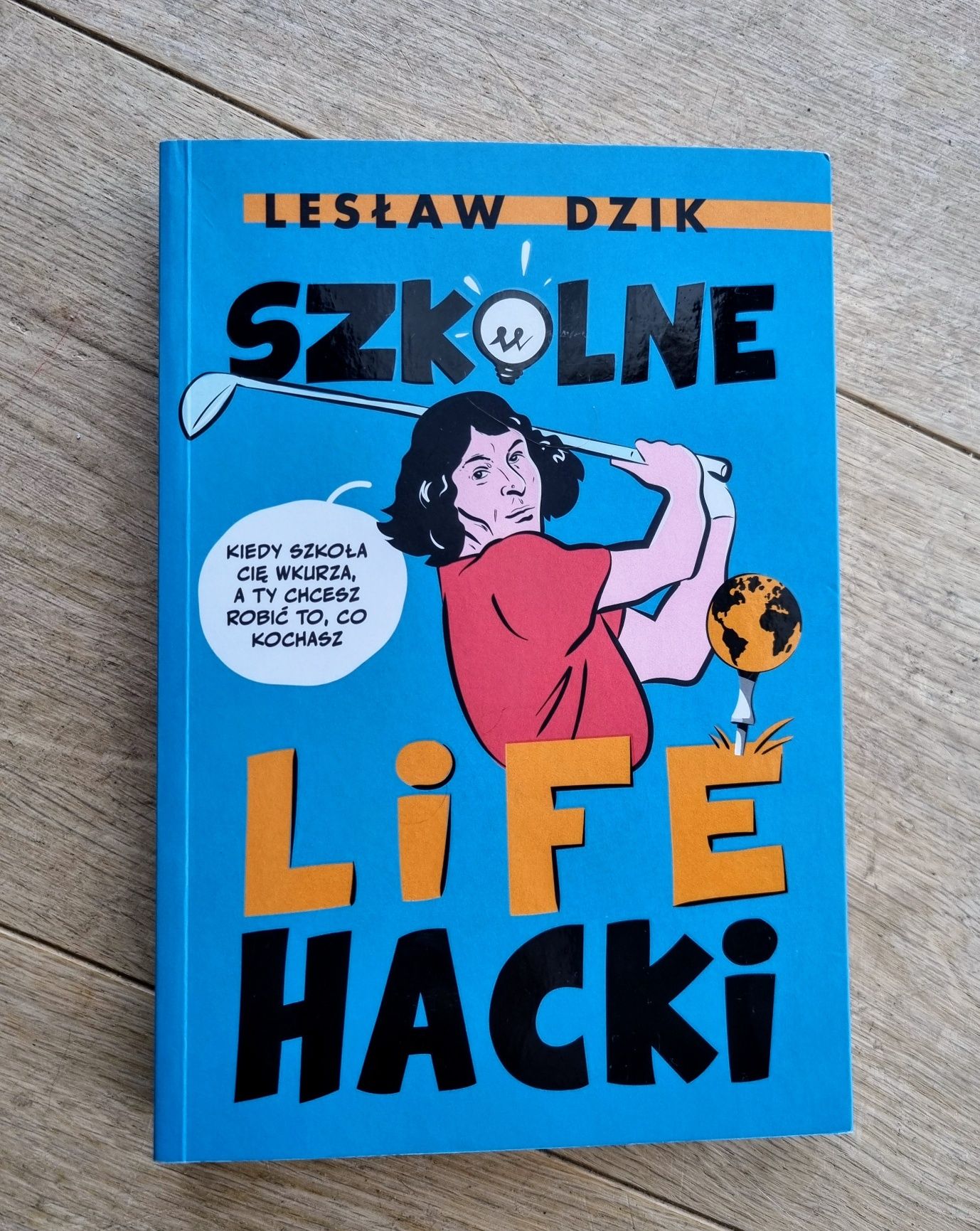 Szkolne life haki - ksiazka wytrych dla nastolatka ( i rodziców)