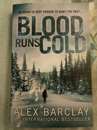 Книга на английском "Blood runs cold" Alex Barclay
