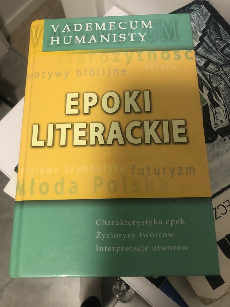 Vademecum humanisty Epoki literackie maturzysty matura liceum język po